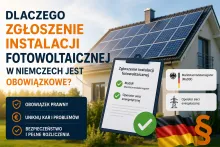 Dlaczego zgłoszenie instalacji fotowoltaicznej w Niemczech jest obowiązkowe?